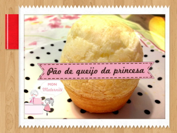 receita pão de queijo da princesa polvilho doce blog Mamãe de Salto ==> todos os direitos reservados